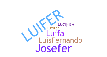 Přezdívka - Luifer