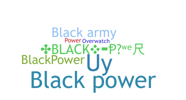 Přezdívka - blackpower