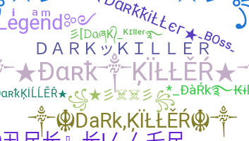 Přezdívka - darkkiller