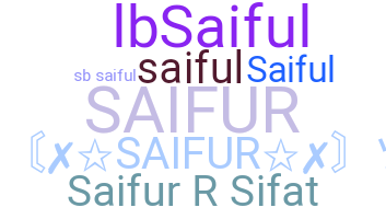 Přezdívka - Saifur