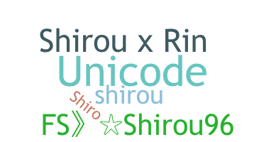 Přezdívka - Shirou