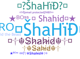 Přezdívka - Shahid