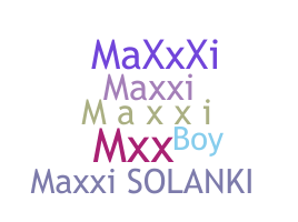 Přezdívka - maxxi