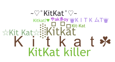Přezdívka - Kitkat