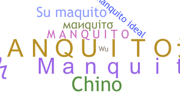 Přezdívka - Manquito
