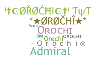 Přezdívka - orochi