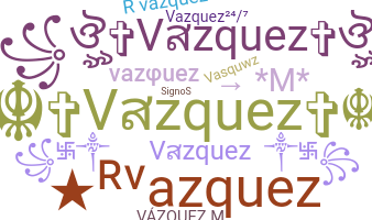 Přezdívka - Vazquez