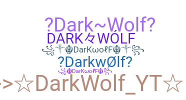 Přezdívka - darkwolf