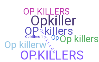 Přezdívka - OPkillers