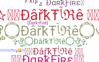 Přezdívka - DarkFire