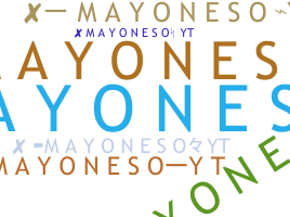 Přezdívka - Mayoneso