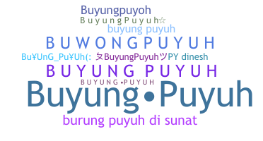 Přezdívka - Buyungpuyuh