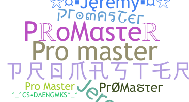 Přezdívka - ProMaster