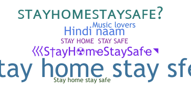 Přezdívka - StayHomeStaySafe