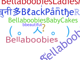 Přezdívka - Bellaboobies