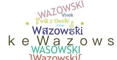 Přezdívka - Wazowski