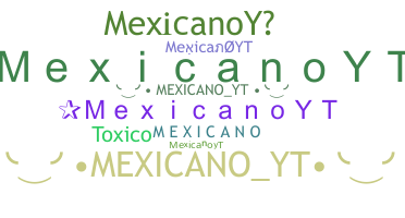Přezdívka - MexicanoYT