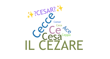 Přezdívka - Cesare