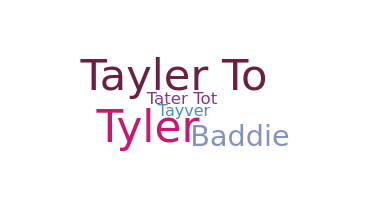 Přezdívka - Tayler