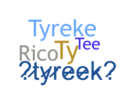 Přezdívka - Tyreek