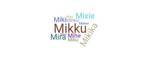 Přezdívka - Mihika