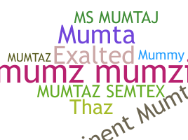 Přezdívka - Mumtaz