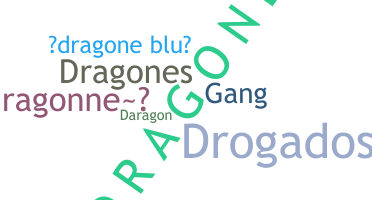 Přezdívka - Dragone