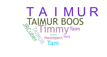 Přezdívka - Taimur