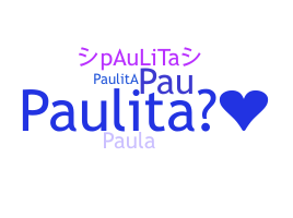 Přezdívka - Paulita