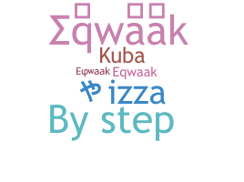 Přezdívka - Eqwaak