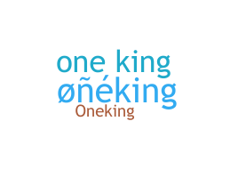 Přezdívka - oneking