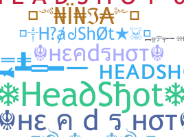 Přezdívka - HeadShot