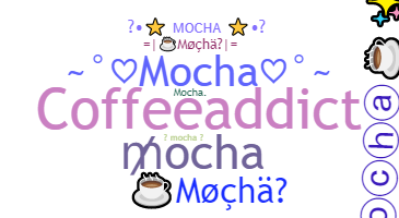 Přezdívka - Mocha