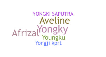 Přezdívka - Yongki