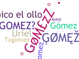 Přezdívka - Gomezz
