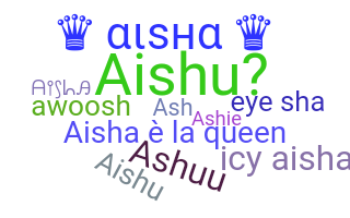 Přezdívka - Aisha