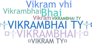 Přezdívka - VikramBhai