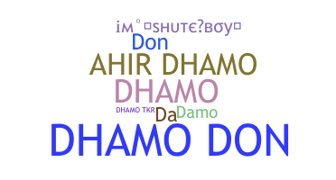 Přezdívka - Dhamo