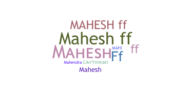 Přezdívka - Maheshff