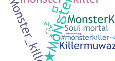 Přezdívka - Monsterkiller