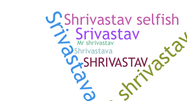 Přezdívka - Shrivastav