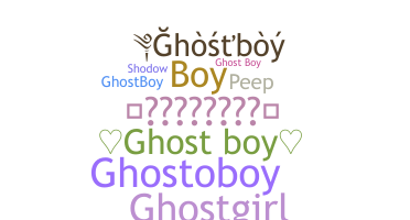 Přezdívka - ghostboy