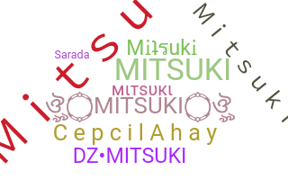 Přezdívka - Mitsuki