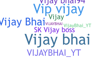 Přezdívka - Vijaybhai