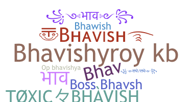 Přezdívka - Bhavish