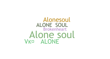Přezdívka - AloneSoul