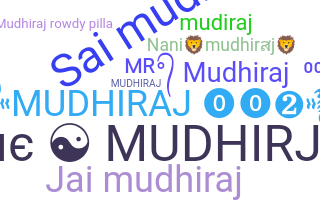 Přezdívka - Mudhiraj