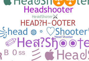 Přezdívka - HeadShooter
