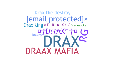 Přezdívka - Drax