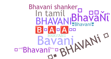 Přezdívka - Bhavani